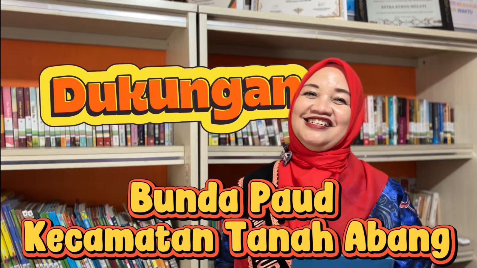 Dukungan Bunda Paud Kecamatan Tanah Abang, Bunda Sari